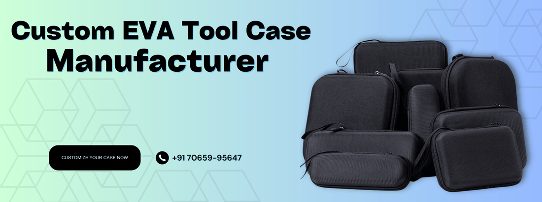 Keep Your Tools Organized and Protected with Custom EVA Tool Cases from OFIXO