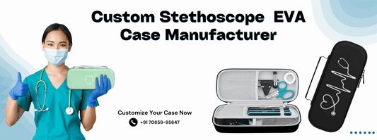 Custom Stethoscope EVA Cases